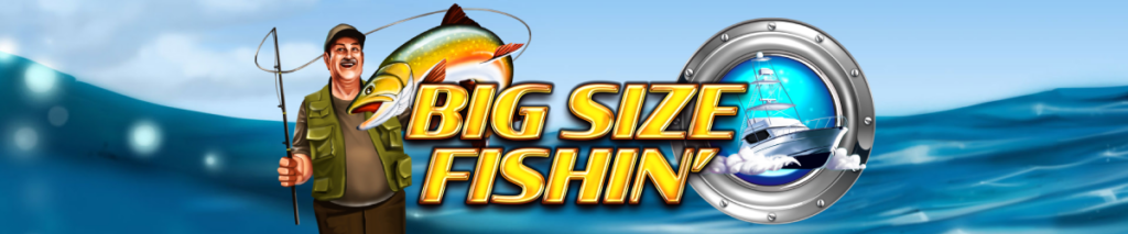 Big Size Fishin Slot